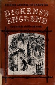 Dickens's England: The Places in His Life and Works
