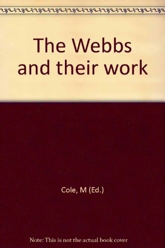 The Webbs and their work