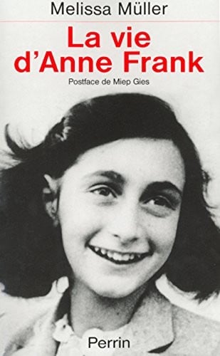 La vie d'anne frank (French Edition)