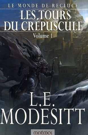 "le monde de recluce t.1 ; les tours du crepuscule"