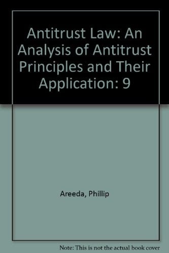 Antitrust law: an analysis of antitrust principles and their application.