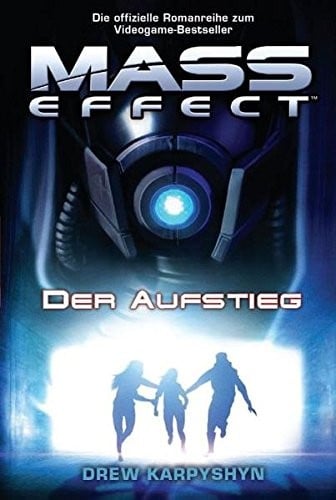 Mass Effect 02. Der Aufstieg