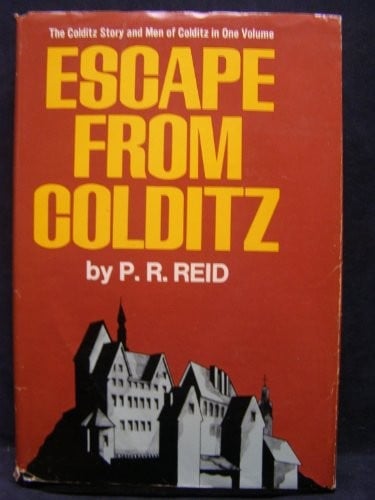 Escape from Colditz: the two classic escape stories: The Colditz story, and Men of Colditz