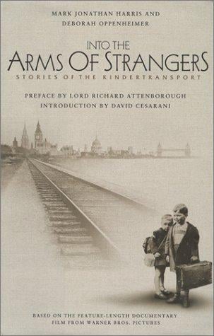 Into the arms of strangers: stories of the Kindertransport