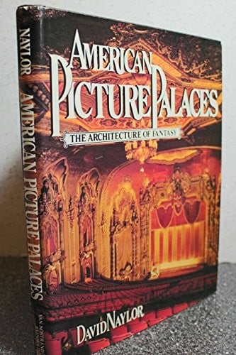 American picture palaces: the architecture of fantasy