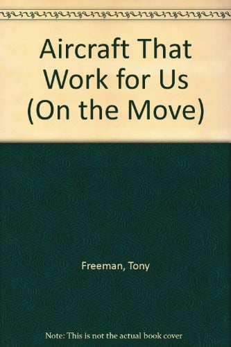 Aircraft that work for us