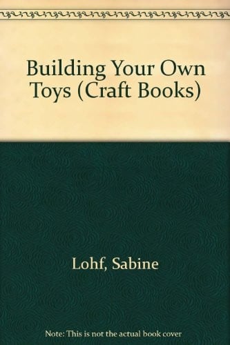 Building your own toys