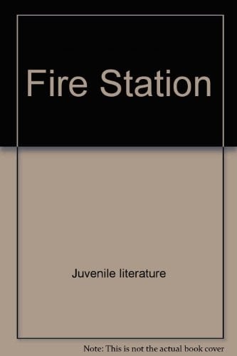 Fire Station (Field Trips (Capstone))