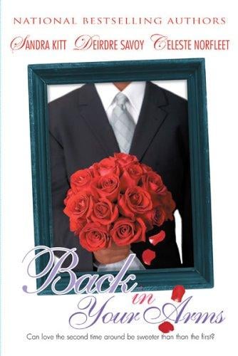 Back In Your Arms: Love Changes Everything\Love Lessons\A Taste Of Romance (Arabesque)