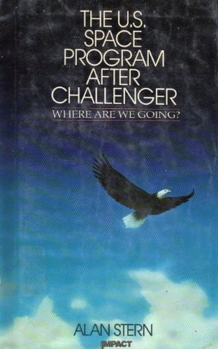 The U.S. space program after Challenger: where are we going?