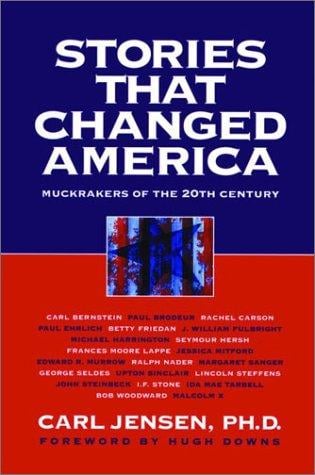 Stories That Changed America: Muckrakers of the 20th Century