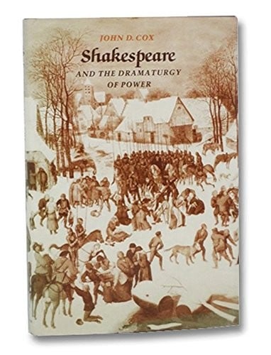 Shakespeare and the dramaturgy of power