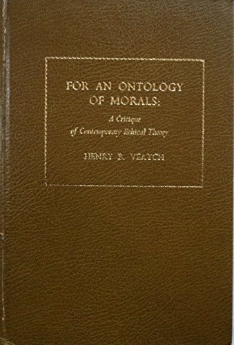 For an ontology of morals: a critique of contemporary ethical theory