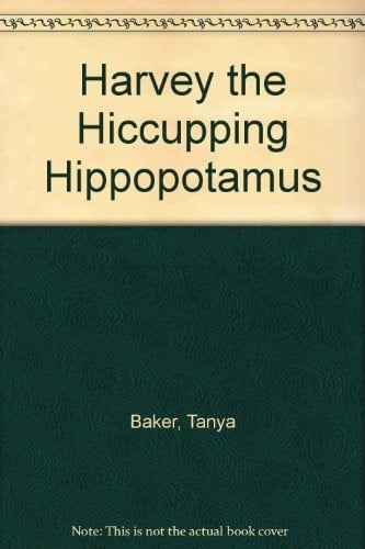 Harvey the hiccupping hippopotamus
