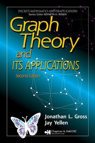 Graph Theory and Its Applications, Second Edition (Discrete Mathematics and Its Applications)