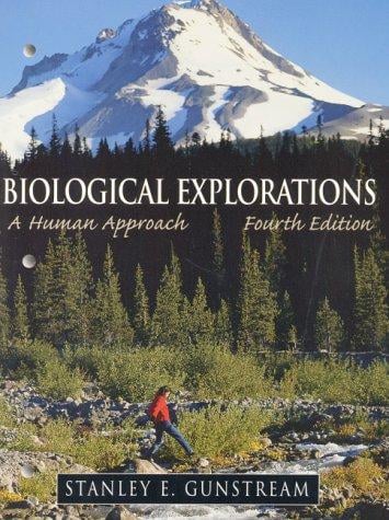 Biological Explorations: A Human Approach (4th Edition)