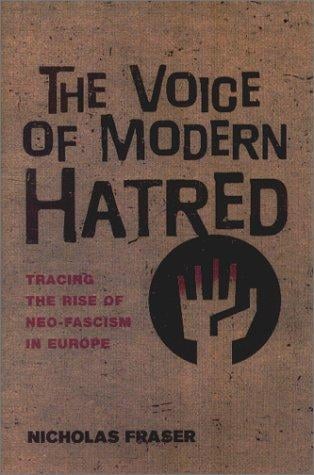 The Voice of Modern Hatred: Tracing the Rise of Neo-Fascism in Europe