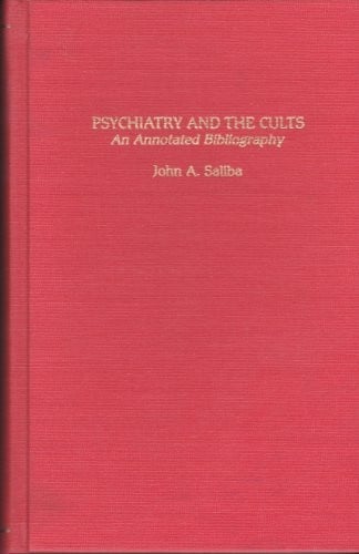Psychiatry and the cults: an annotated bibliography