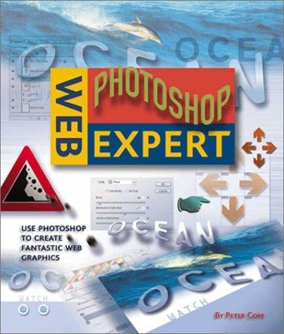 Photoshop web expert: use Photoshop to create fantastic web graphics