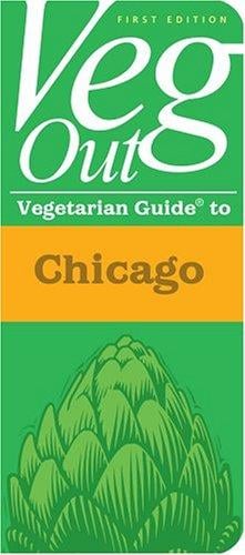 Veg out: Chicago (Veg Out Guides)