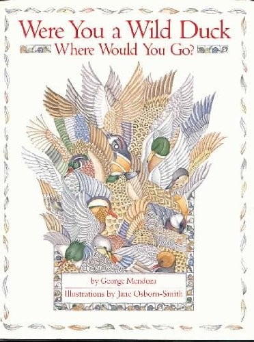 Were you a wild duck, where would you go?