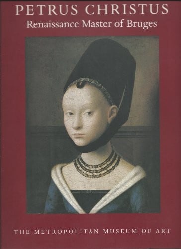 Petrus Christus: Renaissance master of Bruges