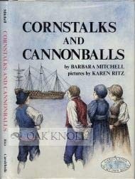 Cornstalks and cannonballs