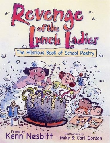 Revenge of the lunch ladies: the hilarious book of school poetry
