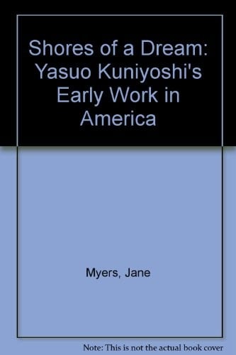 The shores of a dream: Yasuo Kuniyoshi's early work in America