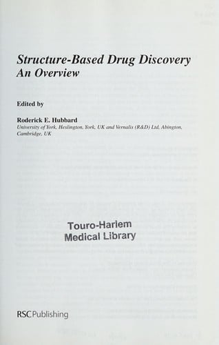 STRUCTURE-BASED DRUG DISCOVERY: AN OVERVIEW; ED. BY RODERICK E. HUBBARD.