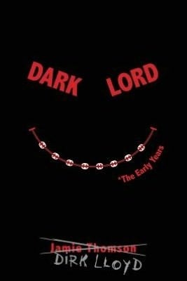 Dark Lord: *The Early Years