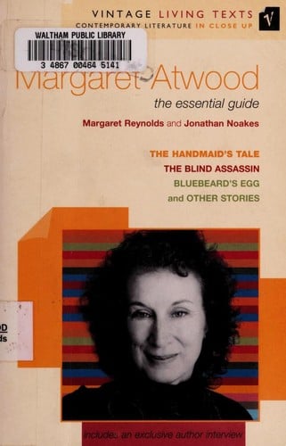Margaret Atwood: the handmaid's tale, Bluebeard's egg, The blind assassin