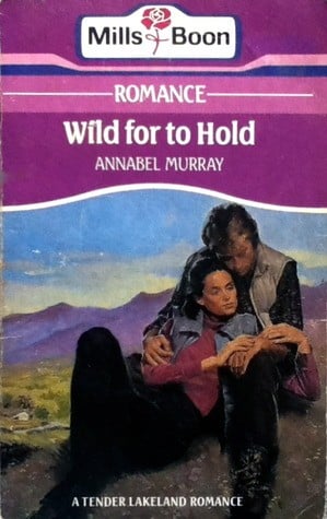 Wild For To Hold: Mills & Boon Romance #2586