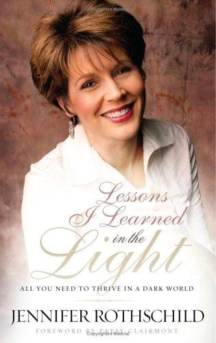Lessons I Learned in the Light: All You Need to Thrive in a Dark World