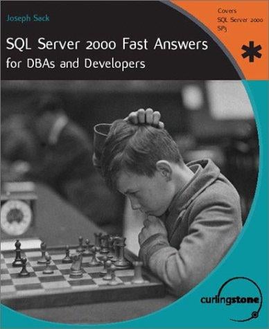 SQL Server 2000 Fast Answers for DBAs and Developers