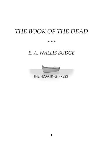 The book of the dead: the hieroglyphic transcript of the papyrus of ANI