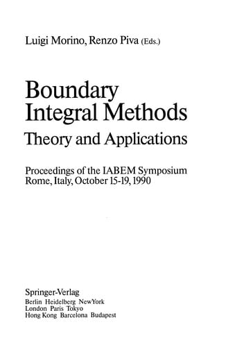 Boundary Integral Methods: Theory and Applications Proceedings of the IABEM Symposium Rome, Italy, October 15-19, 1990