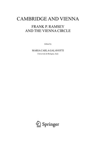 Cambridge and Vienna: Frank P. Ramsey and the Vienna Circle