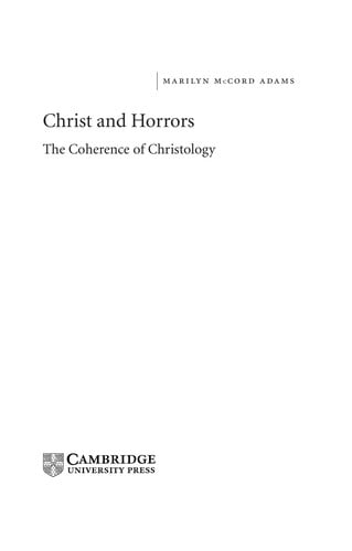 CHRIST AND HORRORS: THE COHERENCE OF CHRISTOLOGY.