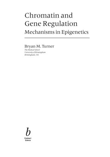 Chromatin and gene regulation: [molecular] mechanisms in epigenetics