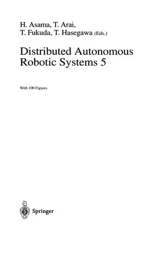 Distributed Autonomous Robotic Systems 5
