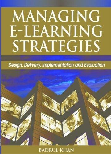 Managing E-Learning Strategies: Design, Delivery, Implementation and Evaluation