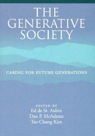 The Generative Society: Caring for Future Generations