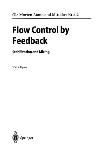 Flow Control by Feedback: Stabilization and Mixing