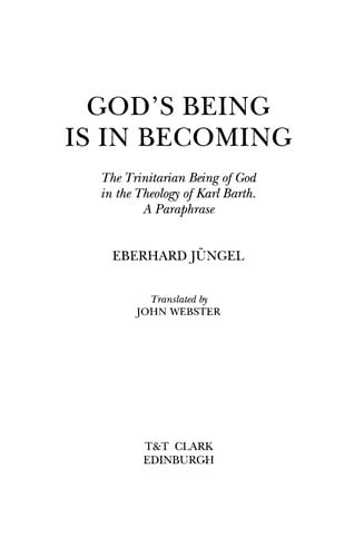 God's being is in becoming: the trinitarian being of God in the theology of Karl Barth : a paraphrase