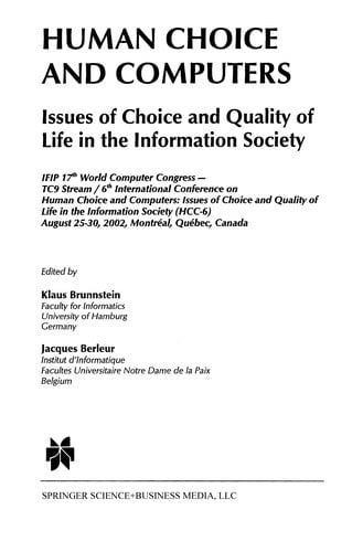 Human Choice and Computers: Issues of Choice and Quality of Life in the Information Society