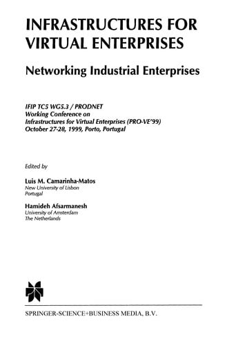 Infrastructures for Virtual Enterprises: Networking Industrial Enterprises IFIP TC5 WG5.3