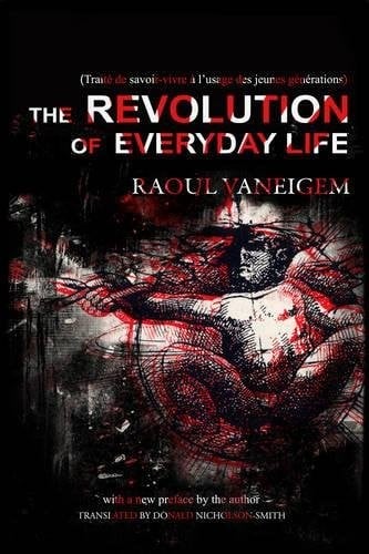 The Revolution of Everyday Life