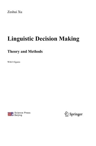 Linguistic Decision Making: Theory and Methods