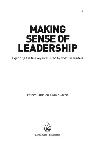 Making sense of leadership: exploring the five key roles used by effective leaders